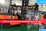 Bảng báo giá dịch vụ vận chuyển kho xưởng Bình Tân uy tín, giá rẻ