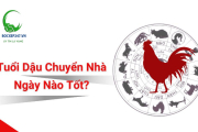 Tuổi Dậu Chuyển Nhà Ngày Nào Tốt? Ngày Vàng Đón Tài Lộc