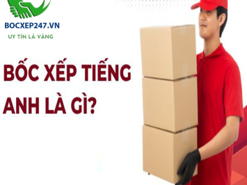 Bốc xếp tiếng Anh là gì? Định nghĩa, và nguồn gốc