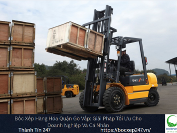 Bảng báo giá bốc xếp hàng hóa tại Quận Gò Vấp