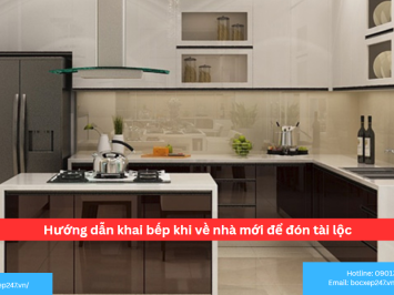 Hướng dẫn khai bếp khi về nhà mới để đón tài lộc