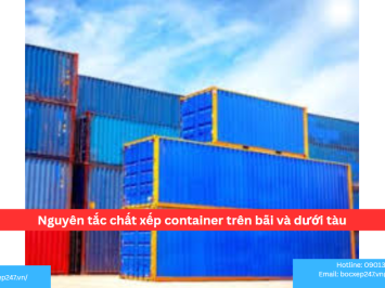 Nguyên tắc chất xếp container trên bãi và dưới tàu