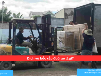 Dịch vụ bốc xếp đuôi xe là gì?