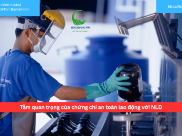 Tầm quan trọng của chứng chỉ an toàn lao động với NLD