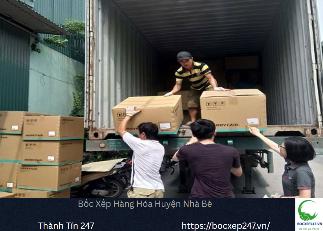 Bảng báo giá bốc xếp hàng hóa tại Huyện Nhà Bè - Thành Tín 247