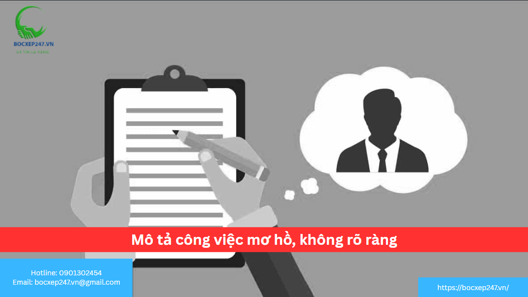 Mô tả công việc mơ hồ, không rõ ràng
