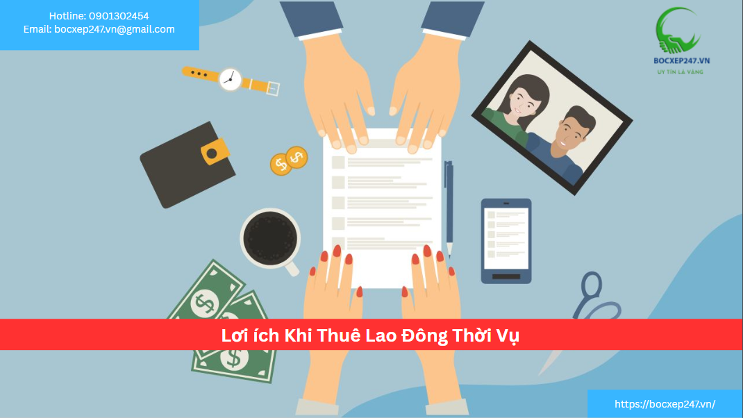 Lơi ích Khi Thuê Lao Đông Thời Vụ