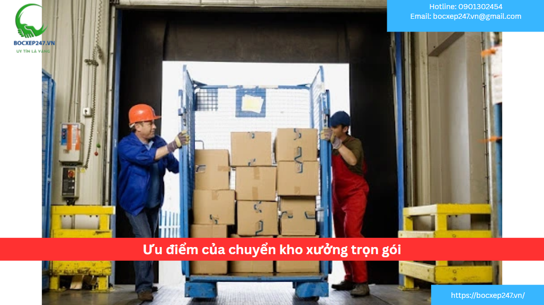 Ưu điểm của chuyển kho xưởng trọn gói