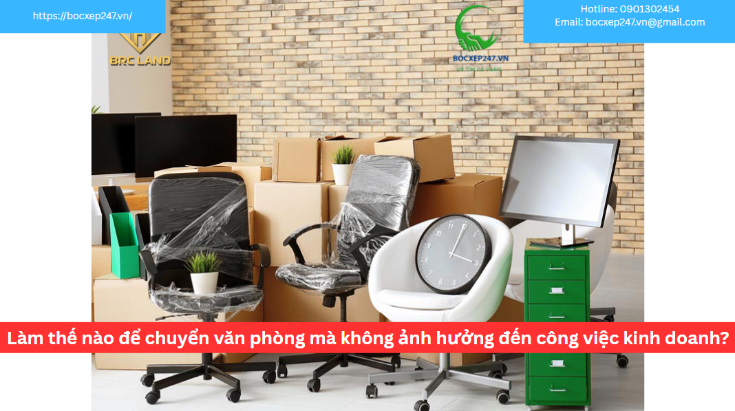 Làm thế nào để chuyển văn phòng mà không ảnh hưởng đến công việc kinh doanh?