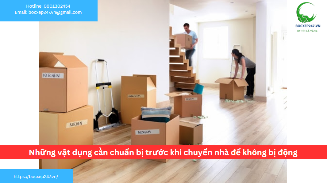 Những vật dụng cần chuẩn bị trước khi chuyển nhà để không bị động