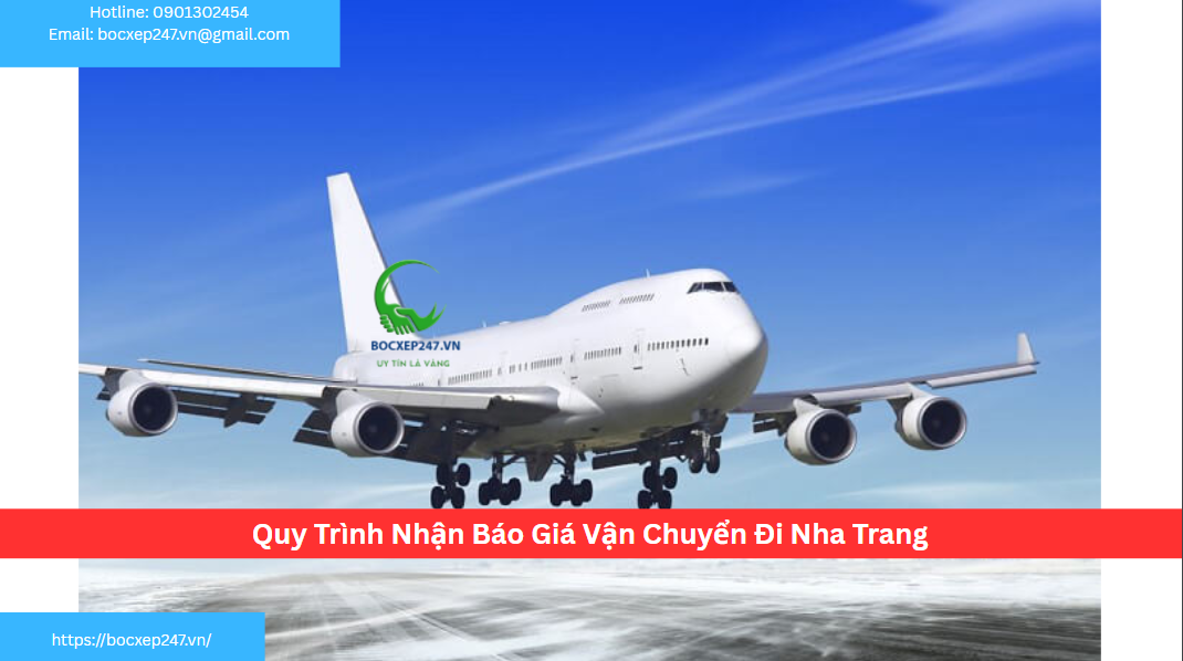 Quy Trình Nhận Báo Giá Vận Chuyển Đi Nha Trang