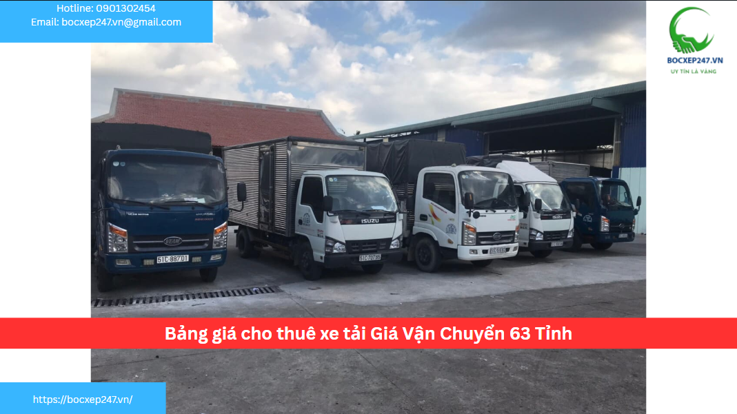 Bảng giá cho thuê xe tải Giá Vận Chuyển 63 Tỉnh