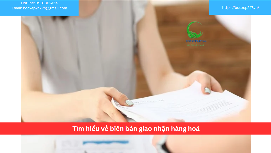Tìm hiểu về biên bản giao nhận hàng hoá