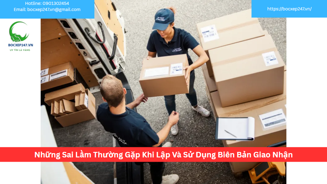 Những Sai Lầm Thường Gặp Khi Lập Và Sử Dụng Biên Bản Giao Nhận