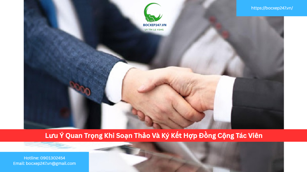 Lưu Ý Quan Trọng Khi Soạn Thảo Và Ký Kết Hợp Đồng Cộng Tác Viên