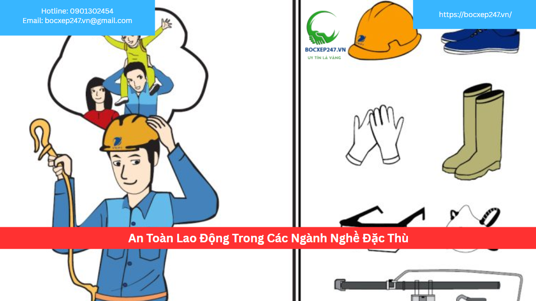 An Toàn Lao Động Trong Các Ngành Nghề Đặc Thù