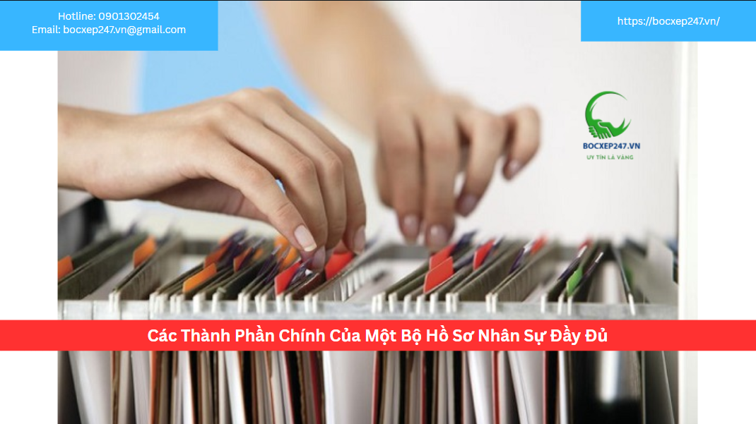 Các Thành Phần Chính Của Một Bộ Hồ Sơ Nhân Sự Đầy Đủ