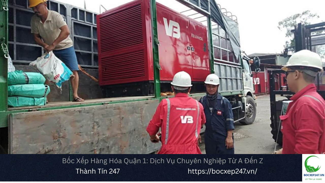 Bốc Xếp Hàng Hóa Quận 1: Dịch Vụ Chuyên Nghiệp Từ A Đến Z