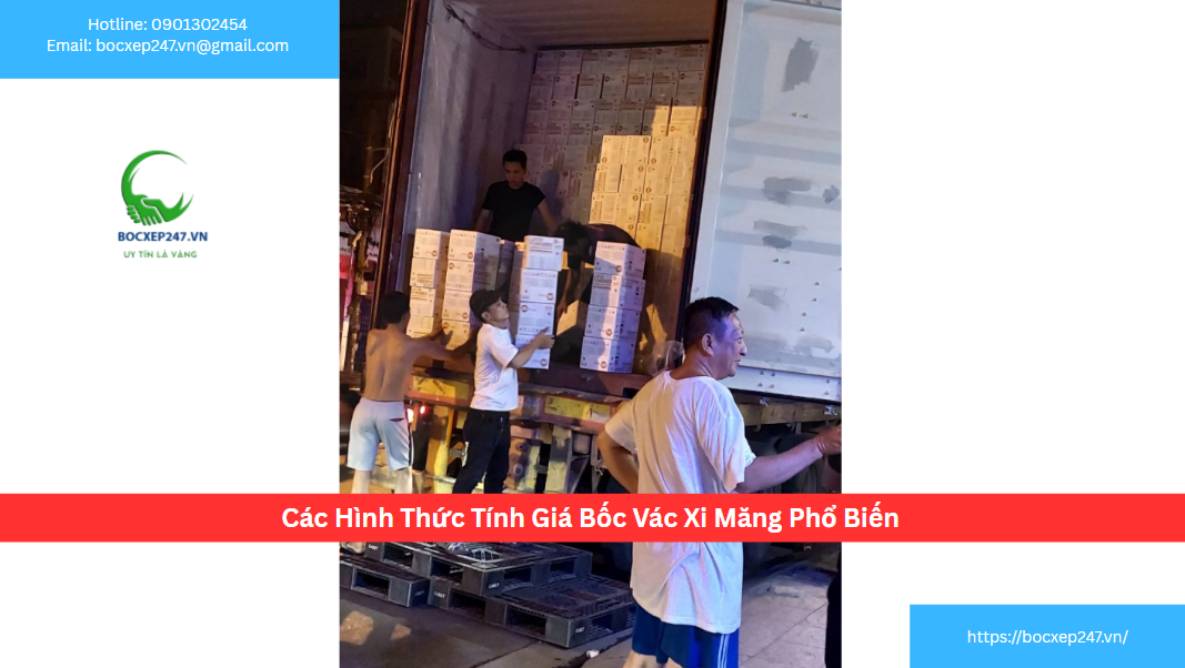 Các Hình Thức Tính Giá Bốc Vác Xi Măng Phổ Biến