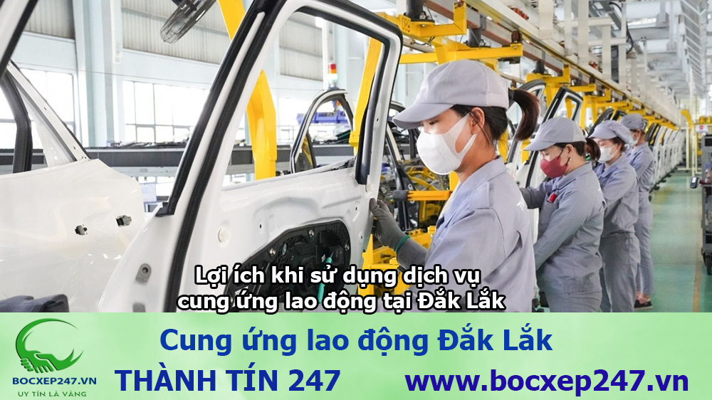 Bảng báo giá cung ứng lao động Đắk Lắk