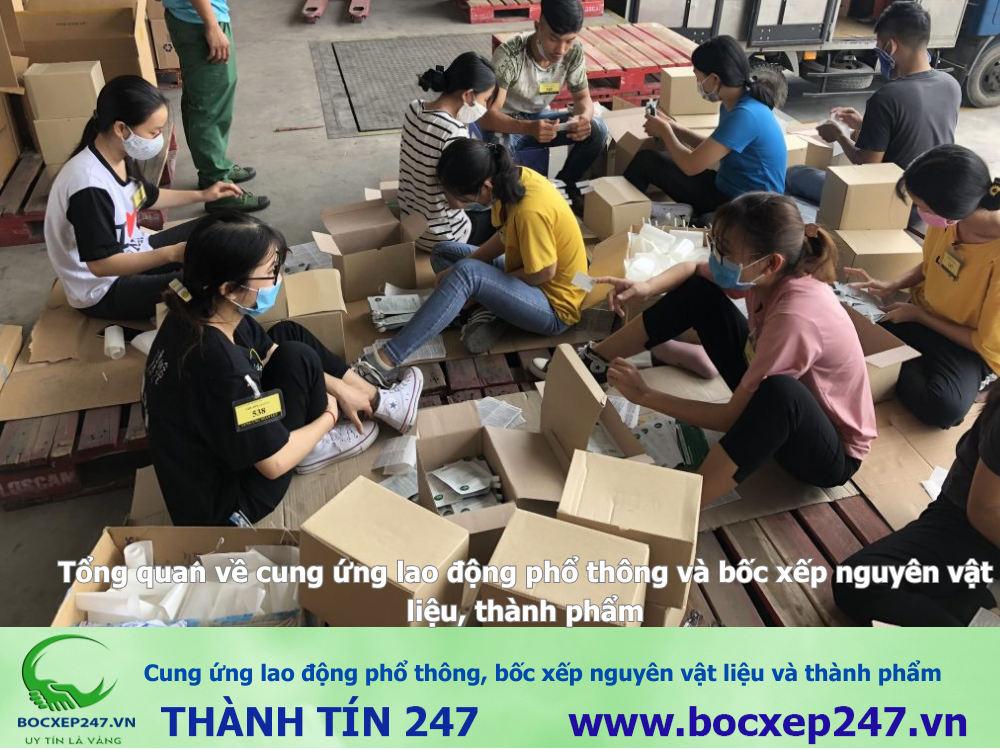 Cung ứng lao động phổ thông, bốc xếp nguyên vật liệu và thành phẩm