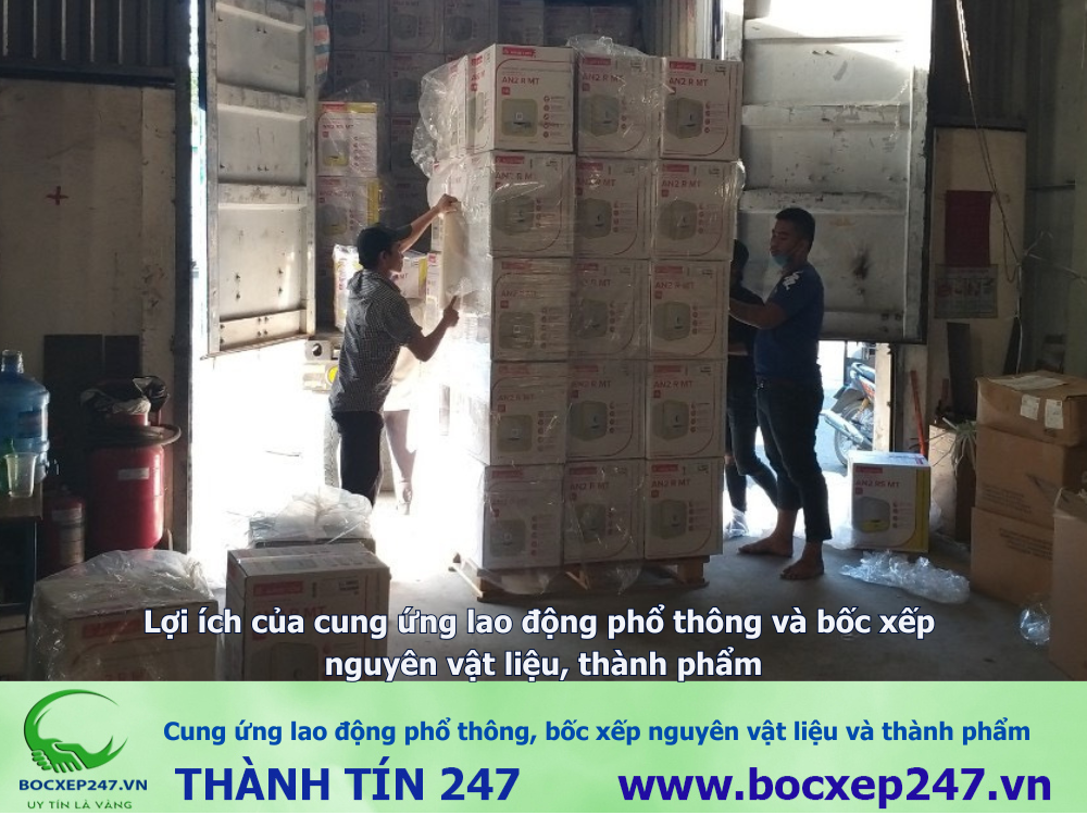Cung ứng lao động phổ thông, bốc xếp nguyên vật liệu và thành phẩm