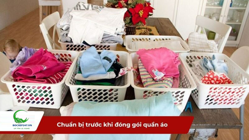 Chuẩn bị trước khi đóng gói quần áo