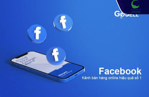 Facebook kênh bán hàng online hiệu quả