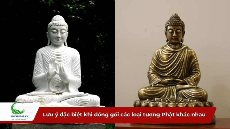 Lưu ý đặc biệt khi đóng gói các loại tượng Phật khác nhau