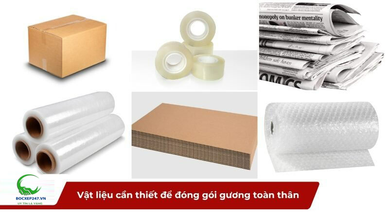 Vật liệu cần thiết để đóng gói gương toàn thân