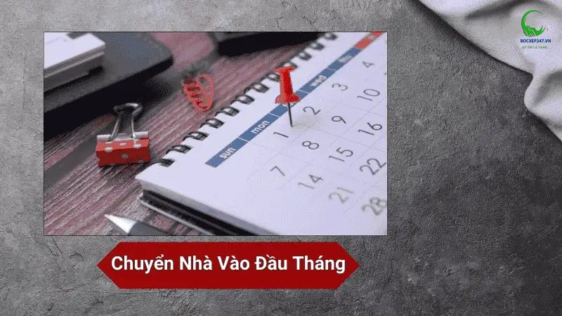 Chuyển Nhà Vào Đầu Tháng
