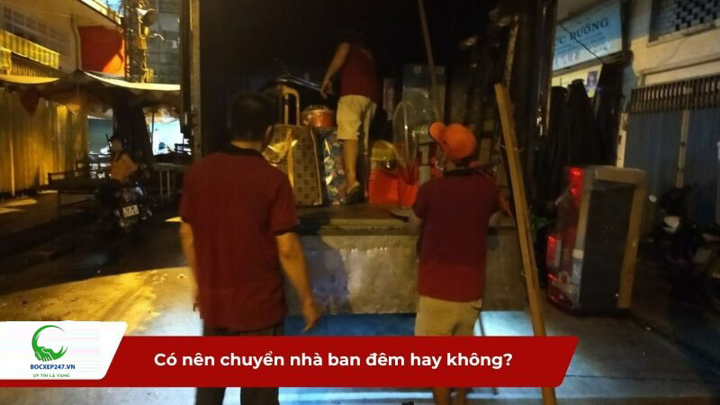 Có nên chuyển nhà ban đêm hay không?