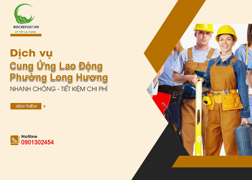 Cung Ứng Lao Động Phường Long Hương - Dịch Vụ Bốc Xếp 247