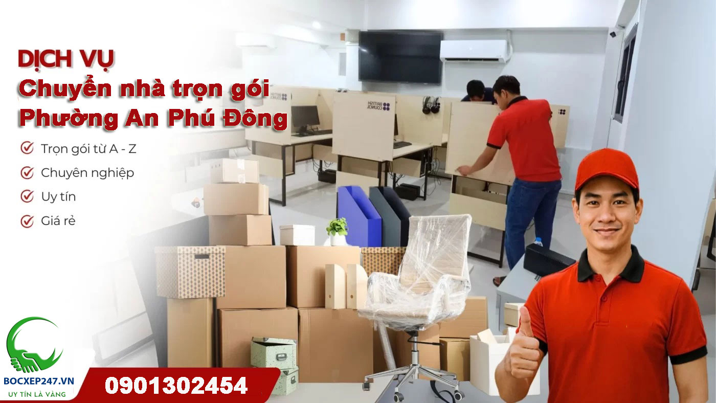 Dịch vụ chuyển nhà trọn gói Phường An Phú Đông