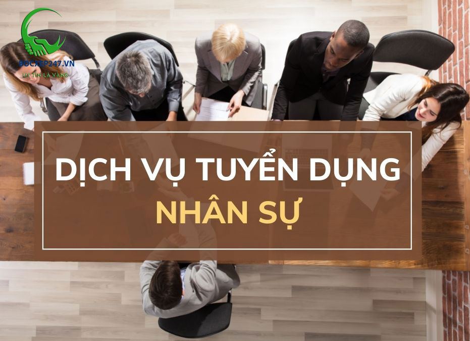 Dịch Vụ Tuyển Dụng Chuyên Nghiệp Tại Thành Tín 247