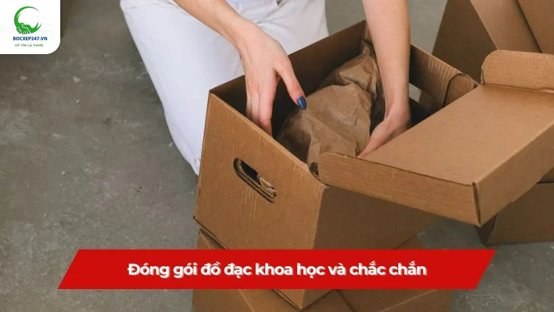 Đóng gói đồ đạc khoa học và chắc chắn