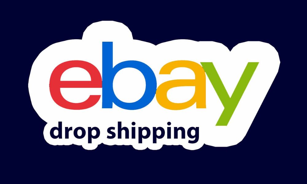Khái niệm Dropshipping eBay là gì