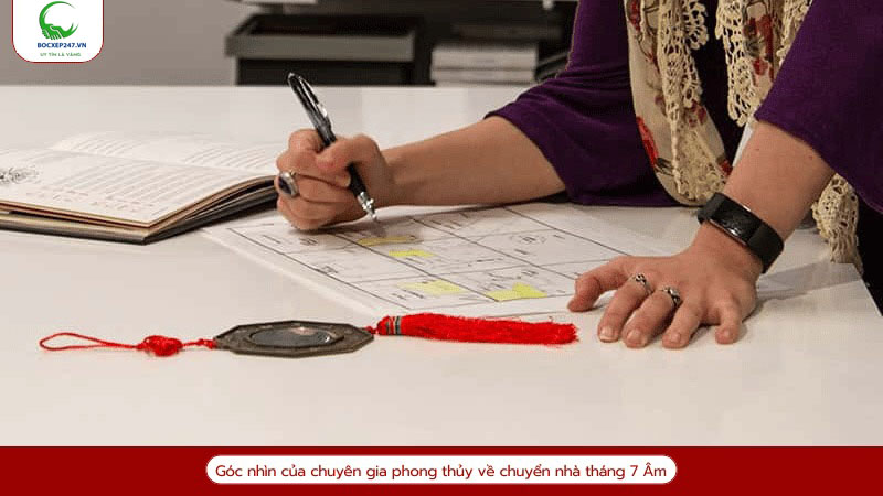 Góc nhìn của chuyên gia phong thủy về chuyển nhà tháng 7 Âm