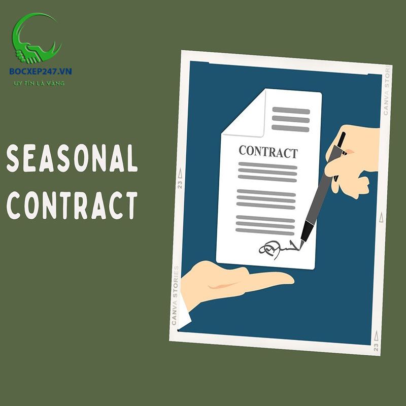 Hợp đồng thời vụ tiếng Anh là gì? Định nghĩa, ví dụ