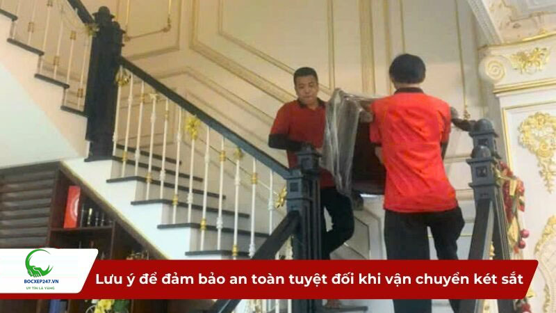 Những lưu ý để đảm bảo an toàn tuyệt đối khi vận chuyển két sắt