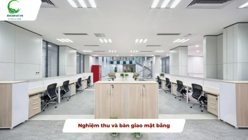 Nghiệm thu và bàn giao mặt bằng