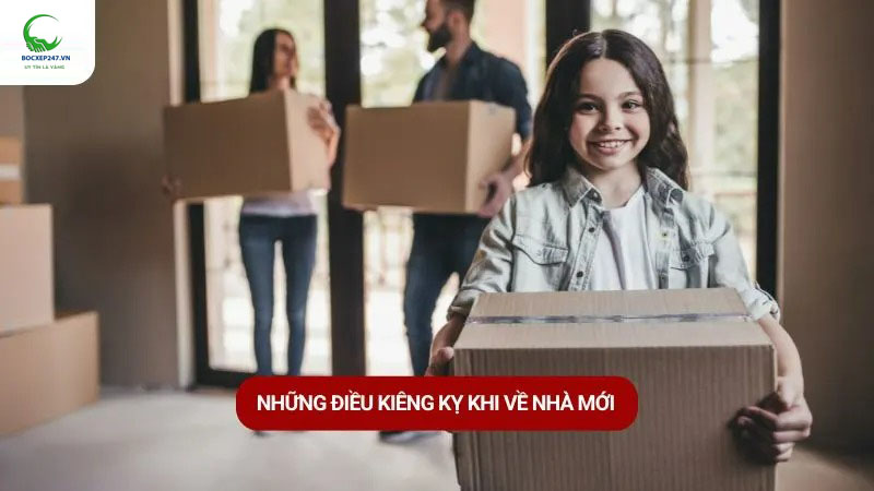 Những điều kiêng kỵ khi về nhà mới