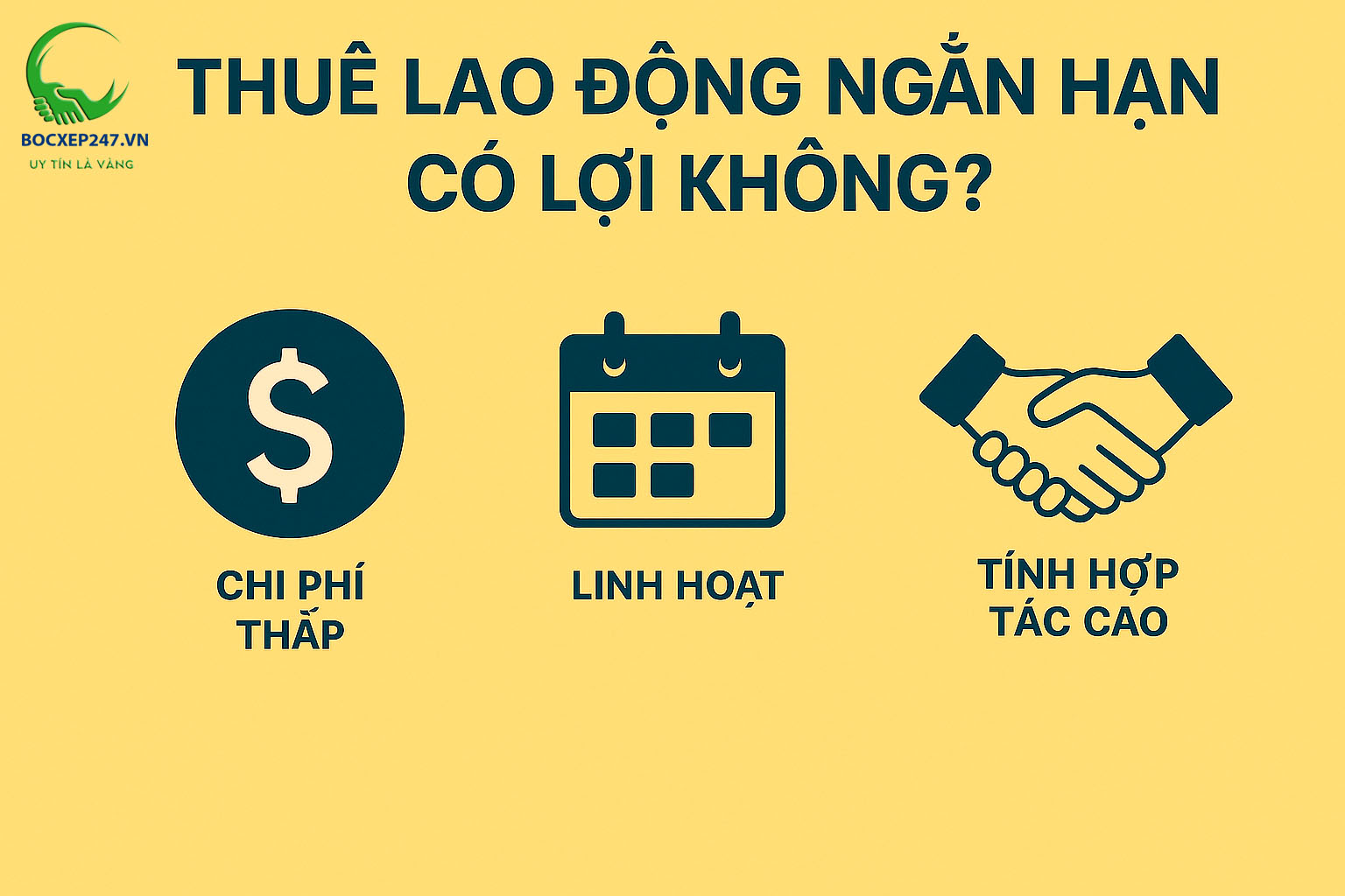 Thuê Lao Động Ngắn Hạn Có Lợi Không? - Dịch Vụ Bốc Xếp 247