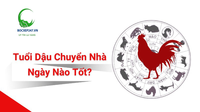 Tuổi Dậu chuyển nhà ngày nào tốt