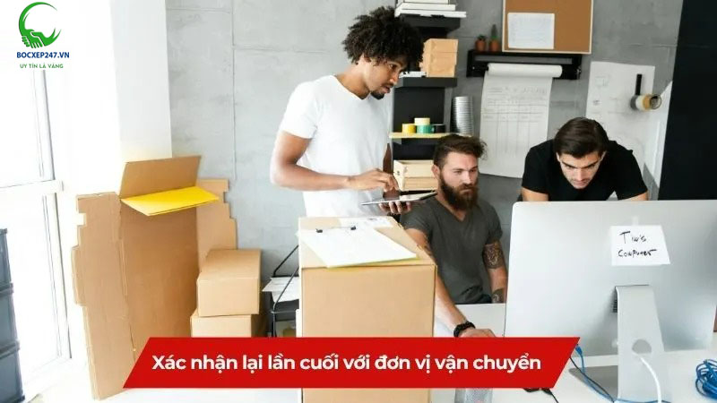 Xác nhận lại lần cuối với đơn vị vận chuyển