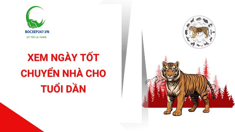 xem ngày tốt chuyển nhà cho tuổi dần